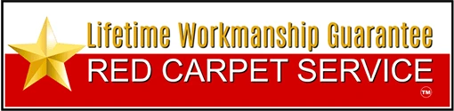 Lifetime Workmanship Guarantee Red Carpet Service